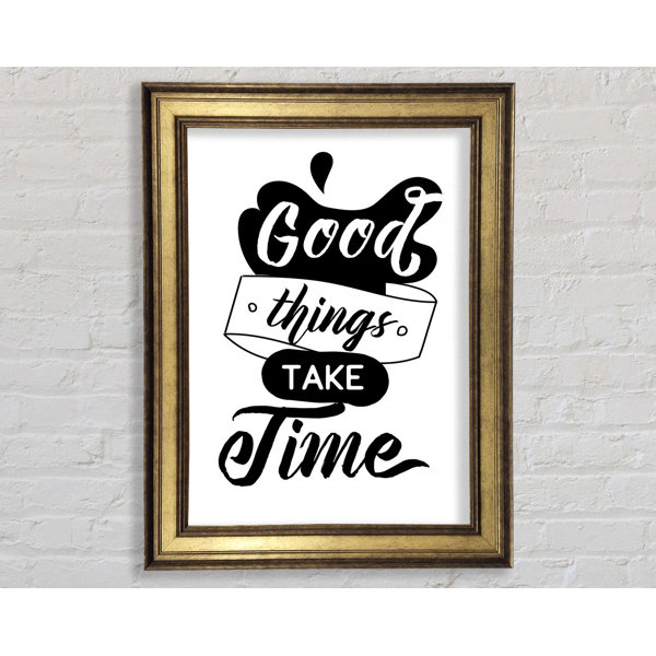 Happy Larry Gut Ding will Weile haben Einzelne Bilderrahmen Kunstdrucke Wayfair.de